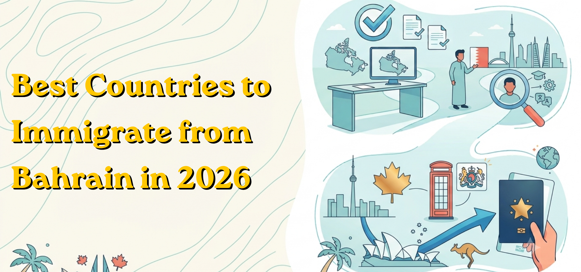 Best Countries to Immigrate from Bahrain in 2026