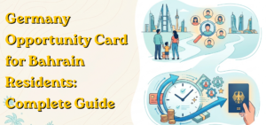 Germany Opportunity Card for Bahrain Residents Complete Guide