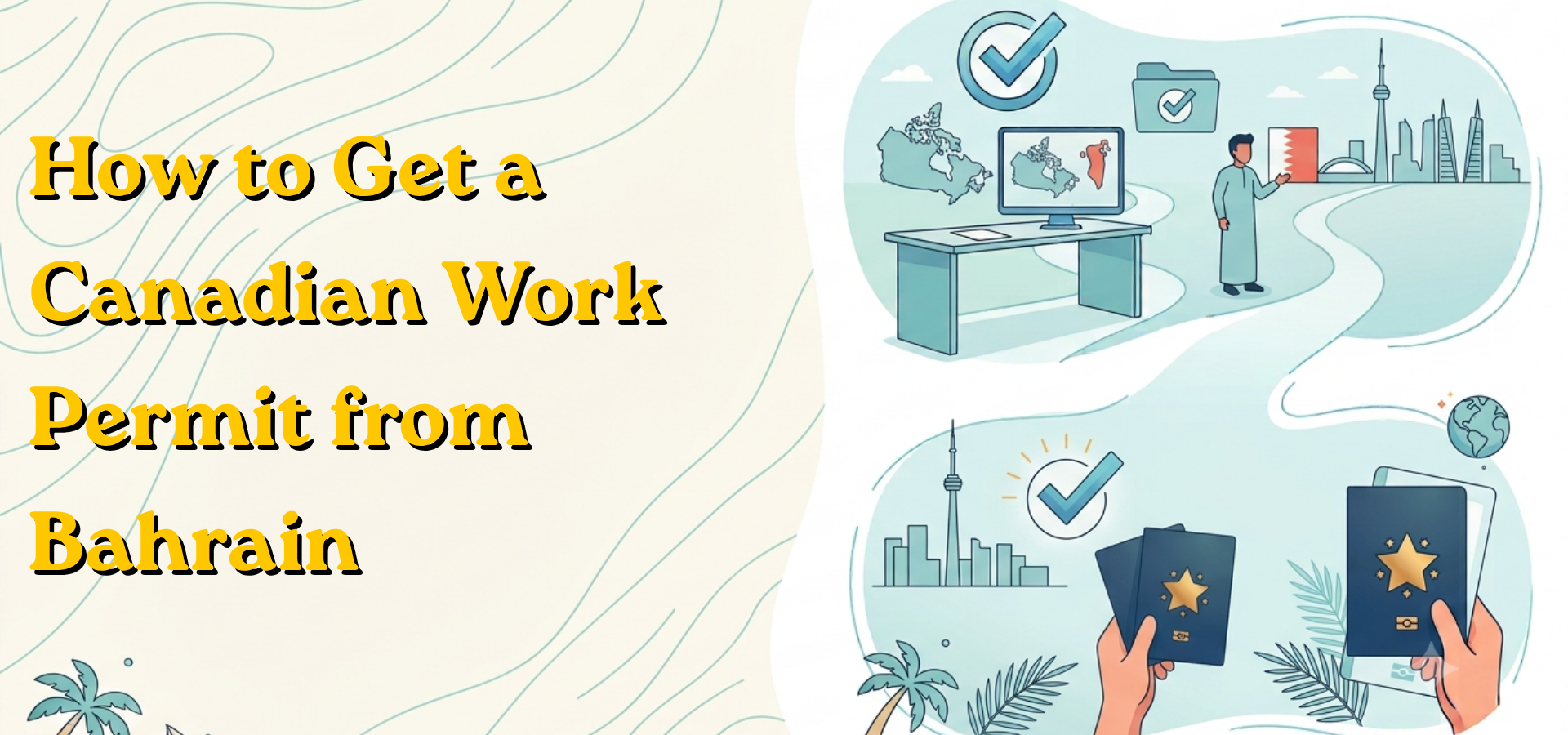 How to Get a Canadian Work Permit from Bahrain