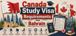 Canada Study Visa Requirements from Bahrain
