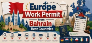 Europe Work Permit from Bahrain Best Countries